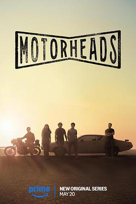 名媛直播《驱车向前 Motorheads》免费在线观看