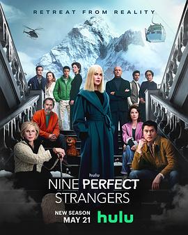 名媛直播《九个完美陌生人 第二季 Nine Perfect Strangers Season 2》免费在线观看