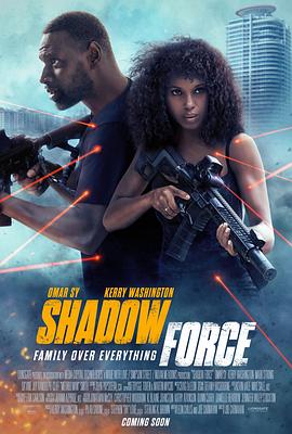 名媛直播《幽冥部队 Shadow Force》免费在线观看